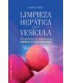 Limpieza Hepática y de la Vesícula - Andreas Moritz